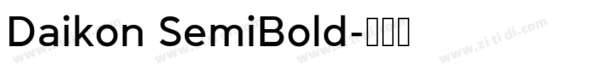 Daikon SemiBold字体转换